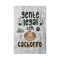 Placa Decorativa Cia Laser Gente Legal Cachorro para Ambientes